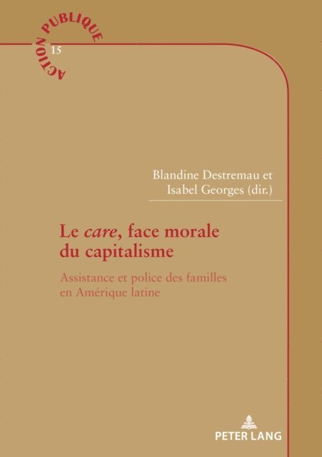 Georges Isabel Georges, Destremau Blandine Destremau - Le «care», face morale du capitalisme, E-bok. Tillgänglighet: Lägg i varukorg
