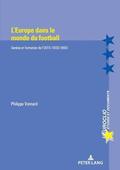 L'Europe Dans Le Monde Du Football