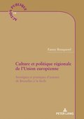 Culture et politique régionale de l''Union européenne