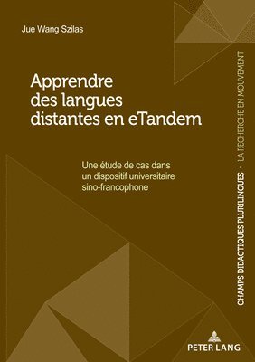 Jue Wang Szilas, Patrick Chardenet - Apprendre des langues distantes en eTandem, Häftad. Tillgänglighet: Lägg i varukorg