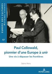 Paul Collowald, pionnier d'une Europe  unir