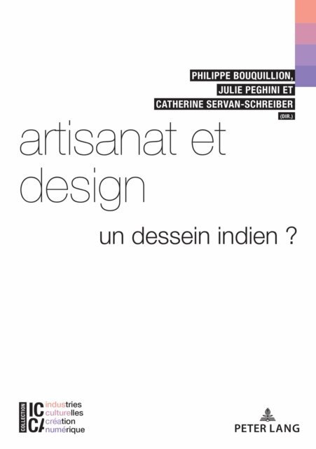 Servan Schreiber Catherine Servan Schreiber, Peghini Julie Peghini, Bouquillion Philippe Bouquillion - Artisanat et design, E-bok. Tillgänglighet: Lägg i varukorg