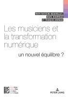 Maya Bacache, Marc Bourreau, François Moreau, Bertrand Legendre, François Moreau - Les Musiciens Et La Transformation Numérique, Häftad. Tillgänglighet: Tillfälligt slut