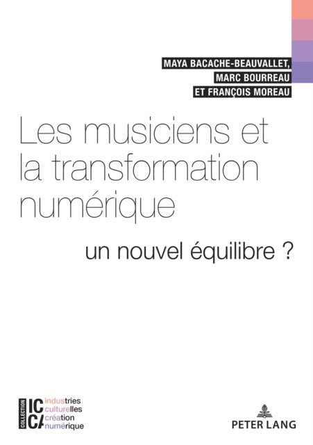 Moreau Francois Moreau, Bourreau Marc Bourreau, Bacache Maya Bacache - Les musiciens et la transformation numérique, E-bok. Tillgänglighet: Lägg i varukorg