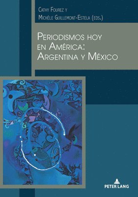 Cathy Fourez, Michèle Guillemont - Periodismos hoy en América, Häftad