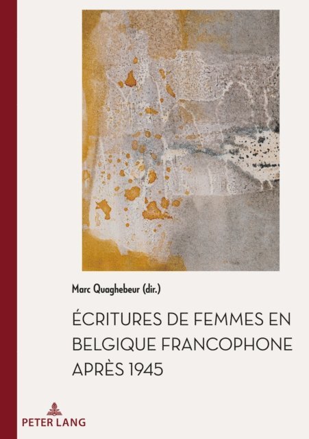 Quaghebeur Marc Quaghebeur - Écritures de femmes en Belgique francophone après 1945, E-bok