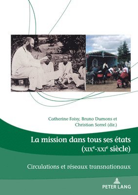 Alberto Fabio Ambrosio, Elisabeth Diamantopoulou, Catherine Foisy, Bruno Dumons, Christian Sorrel - La Mission Dans Tous Ses États (Xixe-Xxie Siècle), Häftad