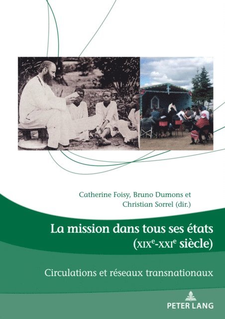 Sorrel Christian Sorrel, Dumons Bruno Dumons, Foisy Catherine Foisy - La mission dans tous ses états (XIXe-XXIe siècle), E-bok