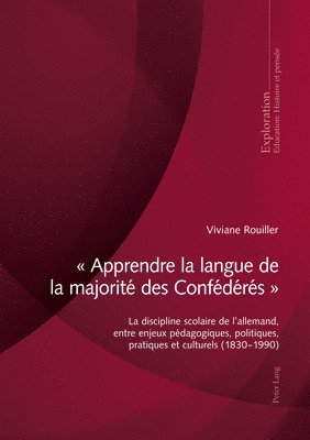 Viviane Rouiller - « Apprendre La Langue de la Majorité Des Confédérés », Häftad