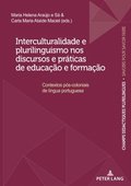 Interculturalidade e plurilinguismo nos discursos e prÃ¡ticas de educaÃ§Ã£o e formaÃ§Ã£o