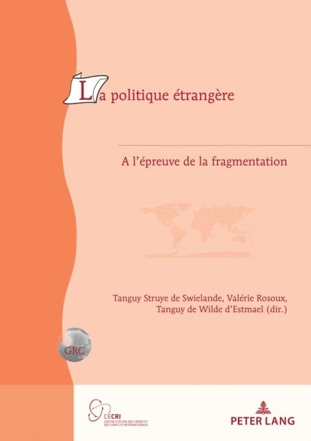 Rosoux Valerie Rosoux, de Wilde d'Estmael Tanguy de Wilde d'Estmael, Struye de Swielande Tanguy Struye de Swielande - La Politique étrangère, E-bok