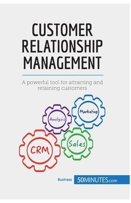 50minutes - Customer Relationship Management, Häftad