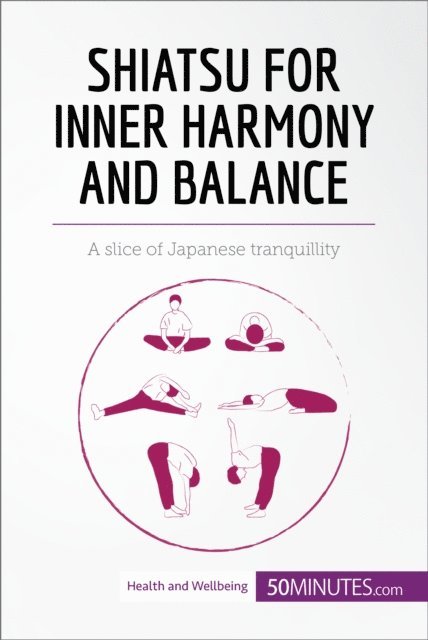 50Minutes - Shiatsu for Inner Harmony and Balance, E-bok