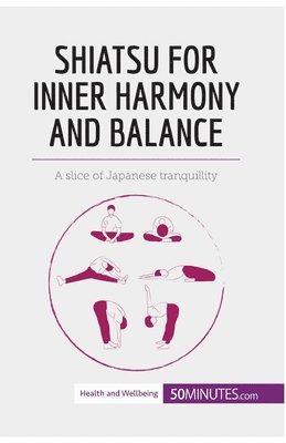 50minutes - Shiatsu for Inner Harmony and Balance, Häftad