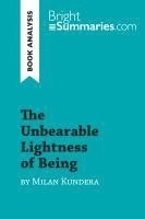 Bright Summaries - The Unbearable Lightness of Being by Milan Kundera (Book Analysis), Häftad. Tillgänglighet: Lägg i varukorg