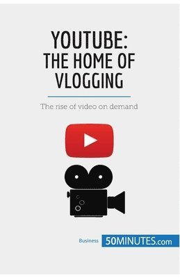 50minutes - YouTube, The Home of Vlogging, Häftad