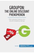 Groupon, The Online Discount Phenomenon