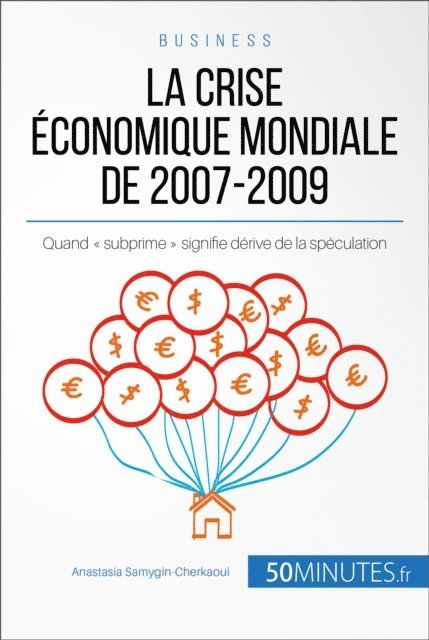 Anastasia Samygin-Cherkaoui - La crise économique mondiale de 2007-2009, E-bok