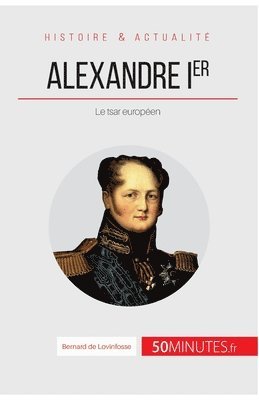 Bernard de Lovinfosse - Alexandre Ier, Häftad