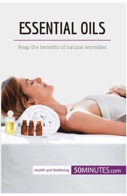 50minutes - Essential Oils, Häftad