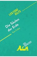 Säulen der Erde von Ken Follet (Lektürehilfe)