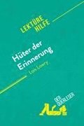H�ter der Erinnerung von Lois Lowry (Lekt�rehilfe)