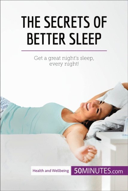 50Minutes - Secrets of Better Sleep, E-bok