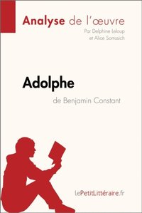Adolphe de Benjamin Constant (Analyse de l''?uvre)