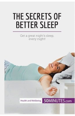 50minutes - Secrets of Better Sleep, Häftad