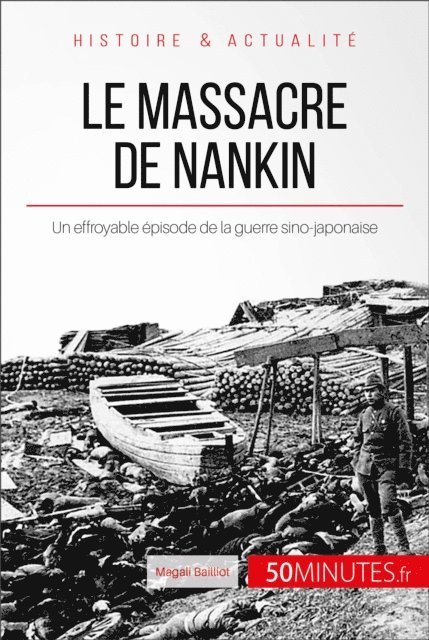 Magali Bailliot - Le massacre de Nankin, E-bok
