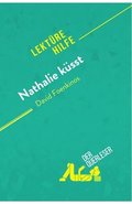Nathalie küsst von David Foenkinos (Lektürehilfe)