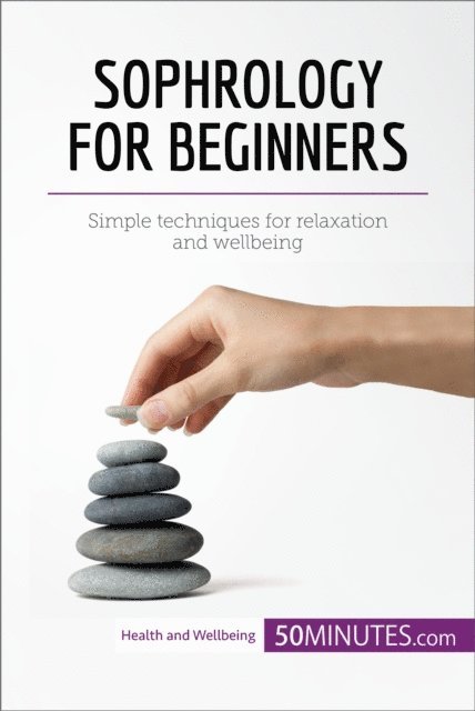 50Minutes - Sophrology for Beginners, E-bok