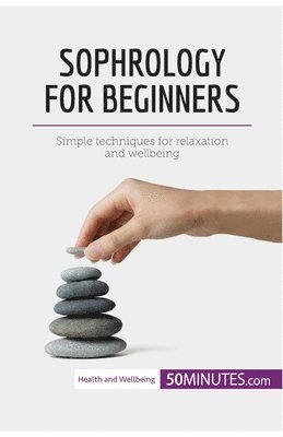 50minutes - Sophrology for Beginners, Häftad
