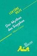 Der Mythos des Sisyphos von Albert Camus (Lektürehilfe)