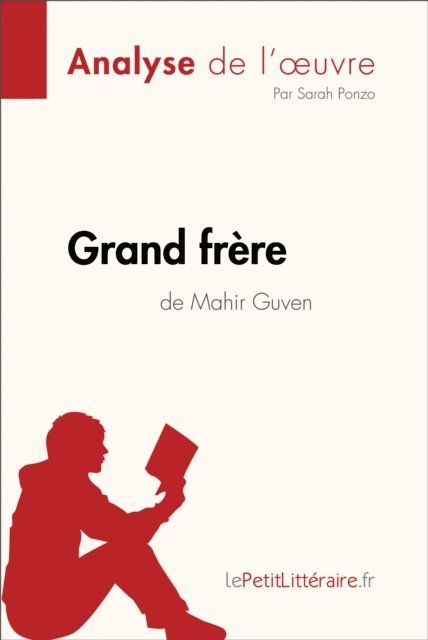 Sarah Ponzo, lePetitLitteraire - Grand frère de Mahir Guven (Analyse de l'oeuvre), E-bok