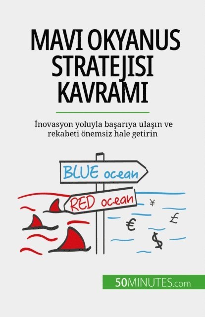 Pierre Pichere - Mavi Okyanus Stratejisi kavramı, E-bok