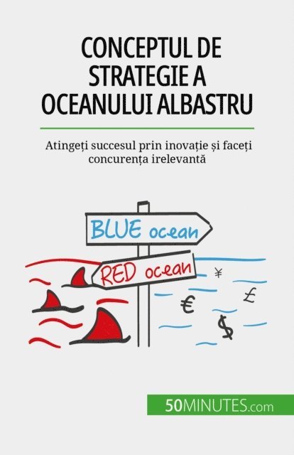 Pierre Pichere - Conceptul de strategie a Oceanului Albastru, E-bok