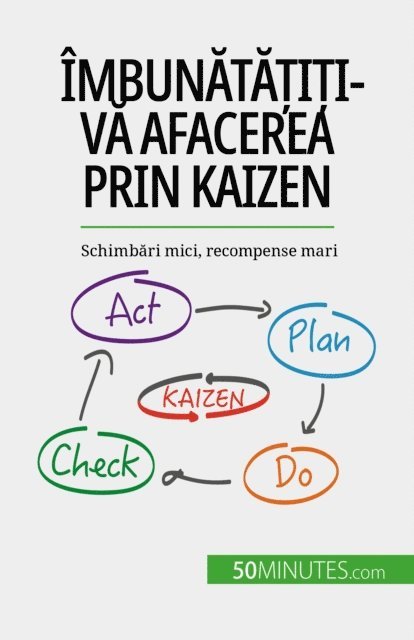 Antoine Delers - Îmbunătățiți-vă afacerea prin Kaizen, E-bok