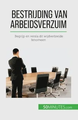 Thierry Gondeaux - Bestrijding van arbeidsverzuim, Häftad. Tillgänglighet: Lägg i varukorg