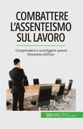 Combattere l'assenteismo sul lavoro