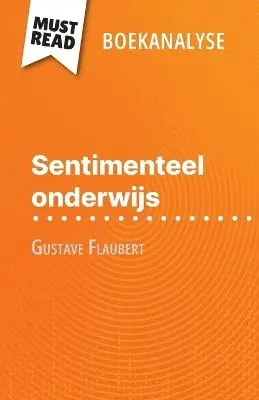 Pauline Coullet - Sentimenteel onderwijs van Gustave Flaubert (Boekanalyse), Häftad. Tillgänglighet: Lägg i varukorg