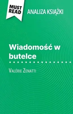 Lucile Lhoste - Wiadomośc w butelce książka Valérie Zenatti (Analiza książki), Häftad. Tillgänglighet: Lägg i varukorg