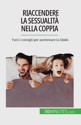 Laura Regaglia - Riaccendere la sessualità nella coppia, Häftad