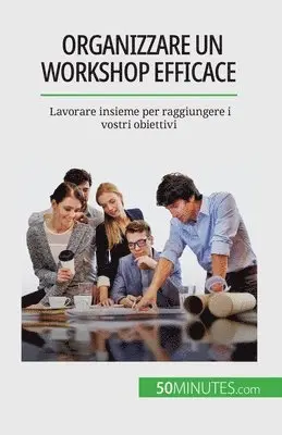 Maïllys Charlier - Organizzare un workshop efficace, Häftad. Tillgänglighet: Lägg i varukorg