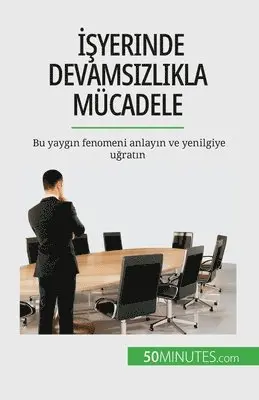 Thierry Gondeaux - İşyerinde devamsızlıkla mücadele, Häftad. Tillgänglighet: Lägg i varukorg
