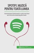 Spotify, Muzic? pentru toat? lumea
