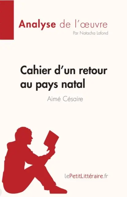 Natacha Lafond - Cahier d'un retour au pays natal de Aimé Césaire (Fiche de lecture), E-bok. Tillgänglighet: Lägg i varukorg