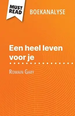 Amélie Dewez - Een heel leven voor je van Romain Gary (Boekanalyse), Häftad. Tillgänglighet: Lägg i varukorg