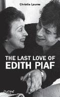 The last love of Edith Piaf