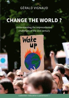 Gérald Vignaud - Change the world ?, Häftad. Tillgänglighet: Lägg i varukorg
